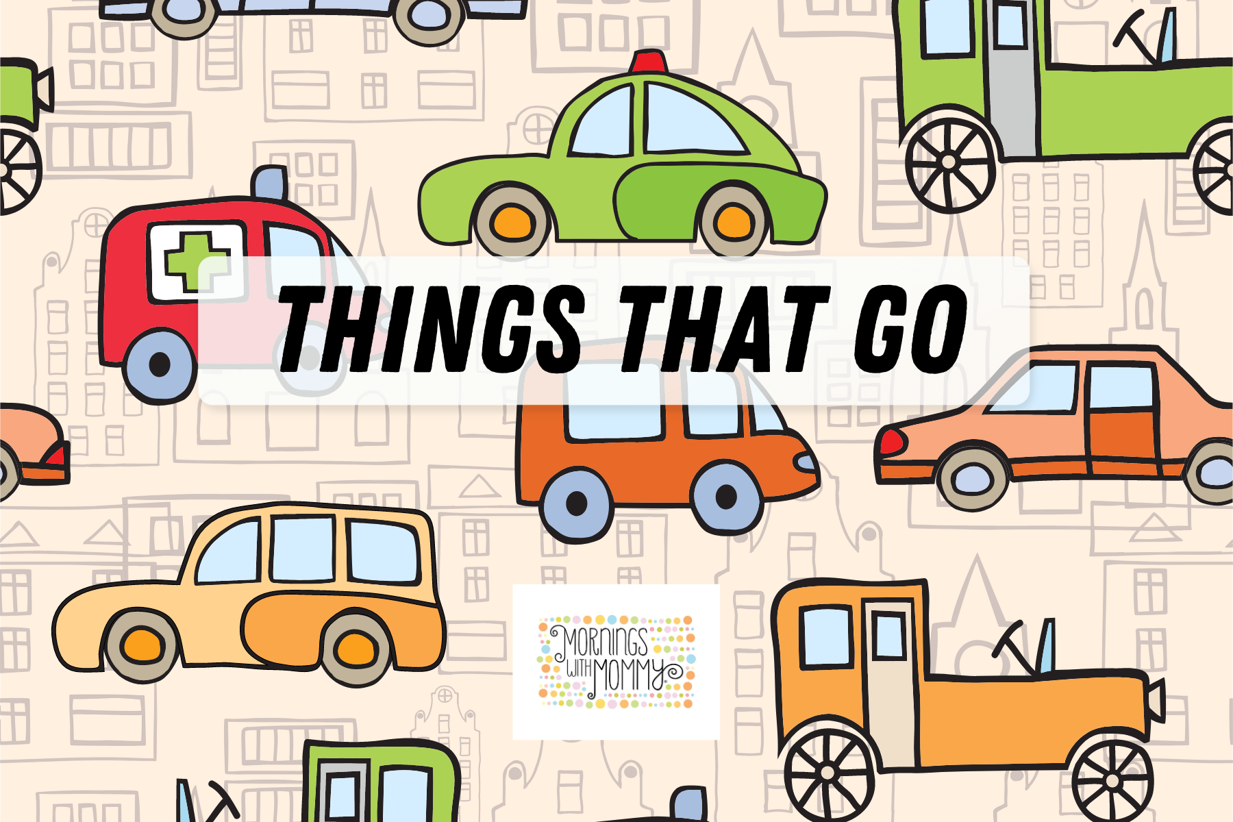 MwM Things That Go.png