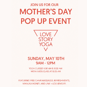 Love Story Yoga Mother's Day Pop-up