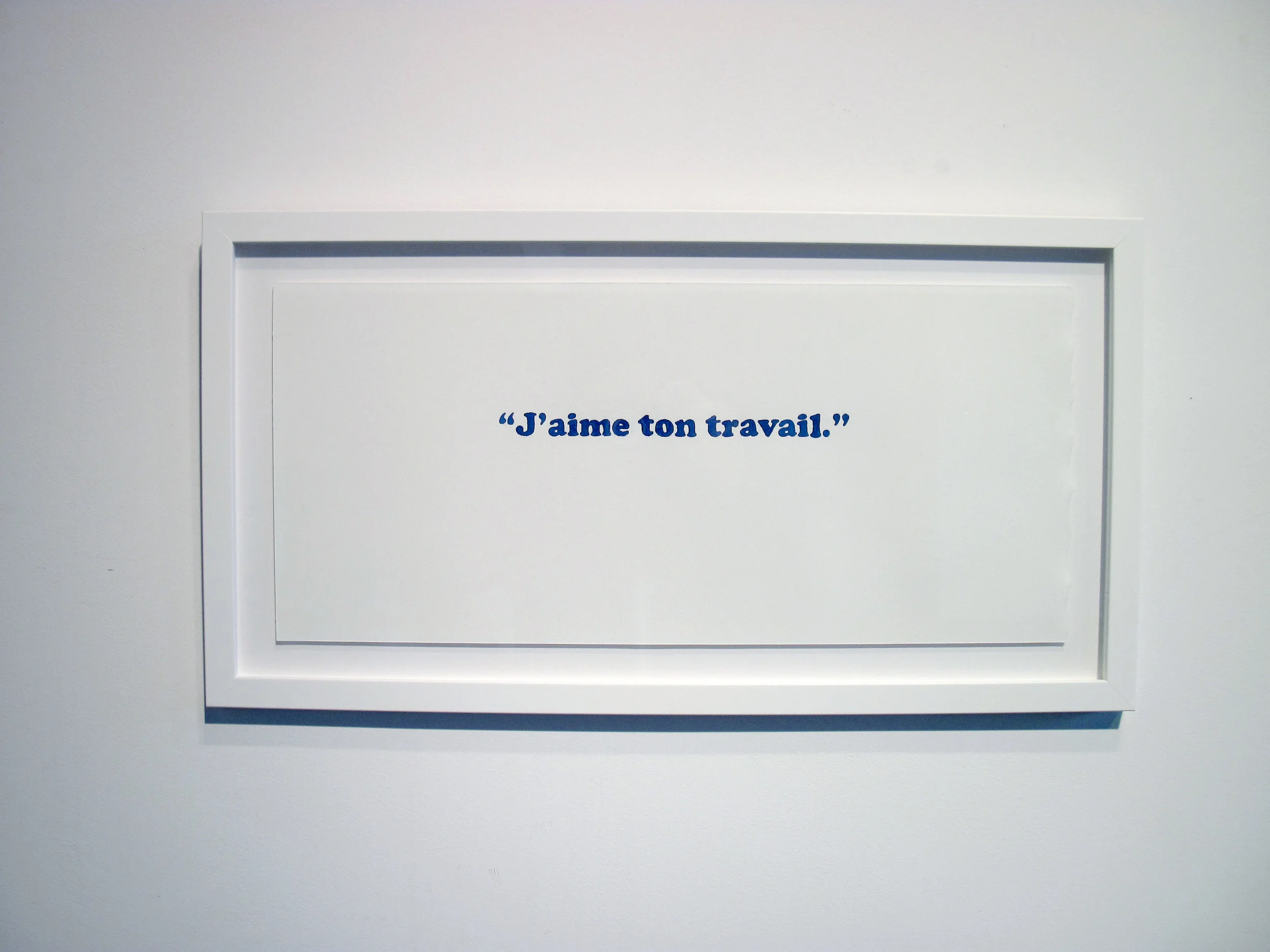 J'aime ton travail.JPG
