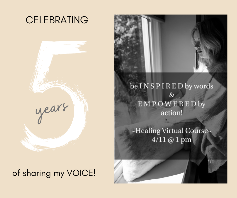 ~ I'm Celebrating "5 Years" of Sharing My Voice with the Launch of "A Healing Virtual Course"! ~