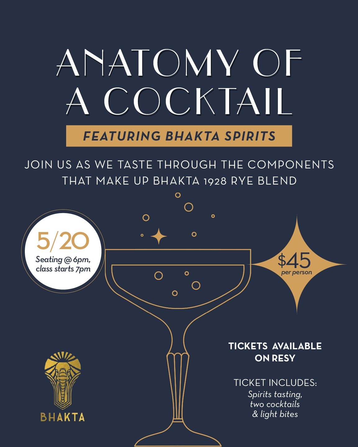 Join us May 20th for Anatomy of a Cocktail&mdash;an interactive deep dive featuring Bhakta Spirits.

We&rsquo;ll break down the elements of the Bhakta 1928 Rye Blend through guided tasting, two crafted cocktails, and light bites.

$45 per guest
Seati