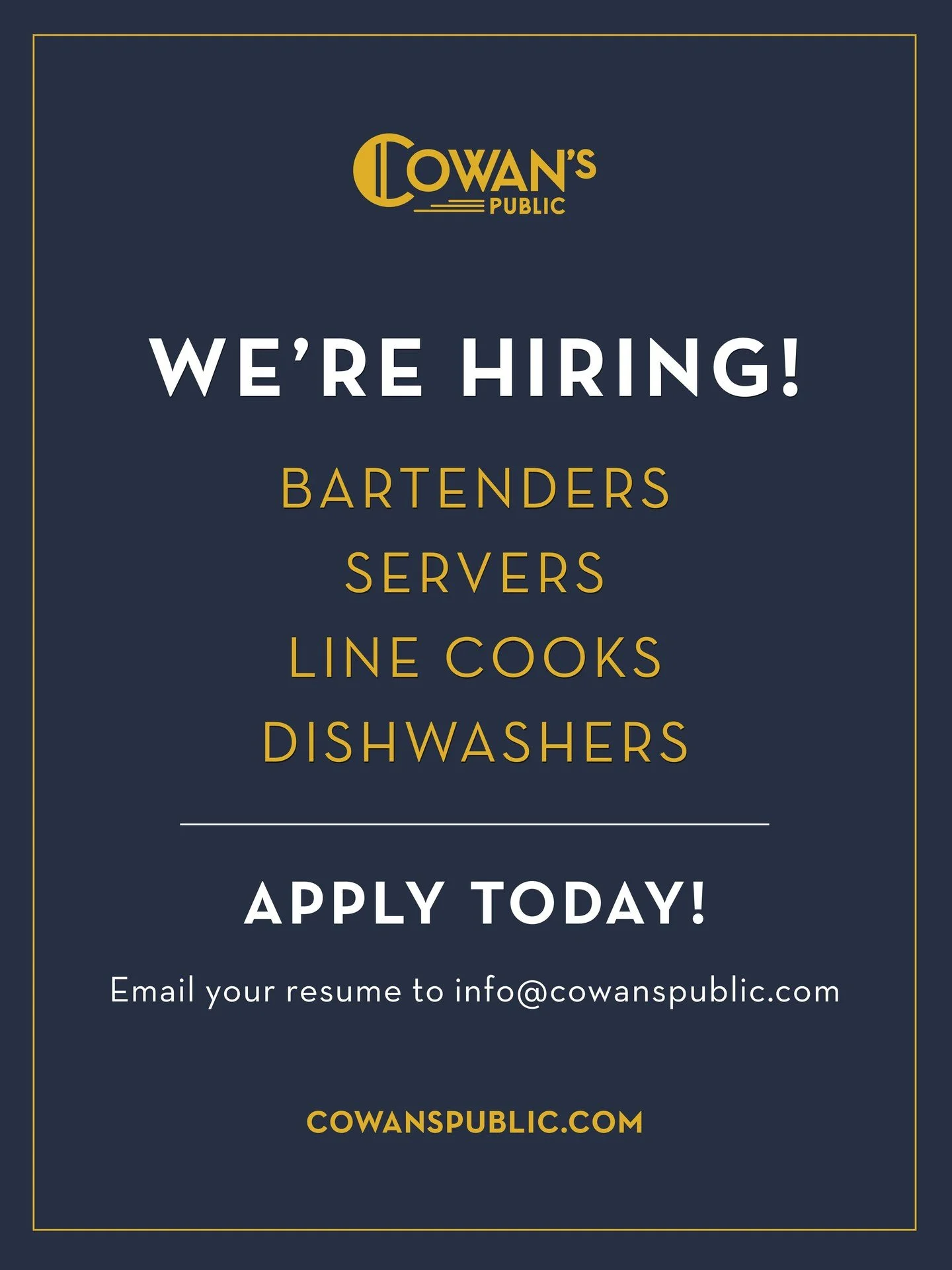 Cowan's is Hiring!

We're looking for bartenders, servers, line cooks and dishwashers.

To apply, email your resume to info@cowanspublic.com