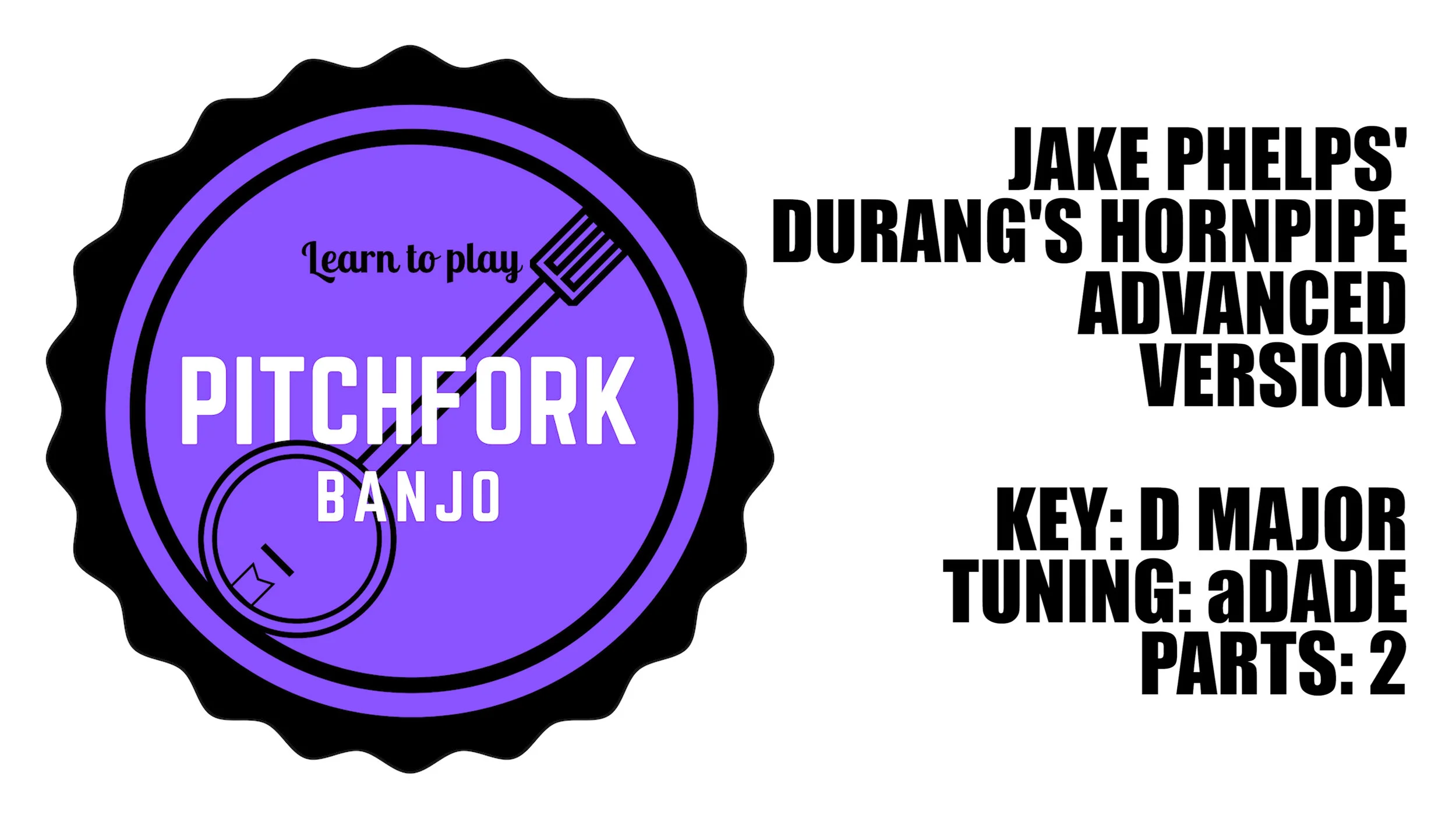 Jake Phelps' Durang's Hornpipe Advanced Version