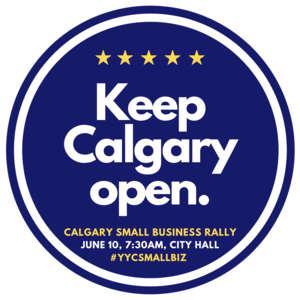 Calgary Small Business Rally - Keep Calgary Open.png