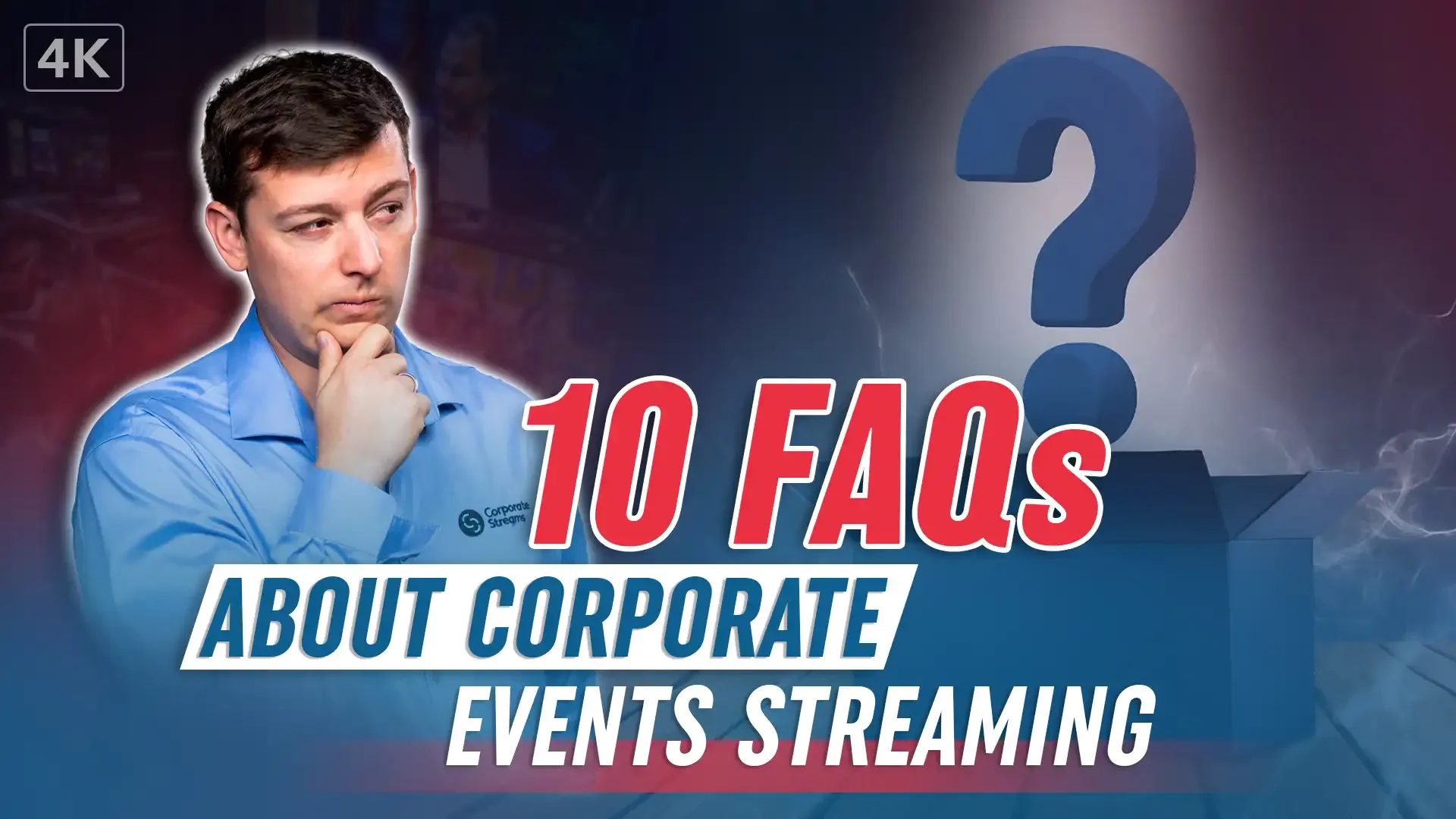 10 FAQs About Live Streaming Corporate Events