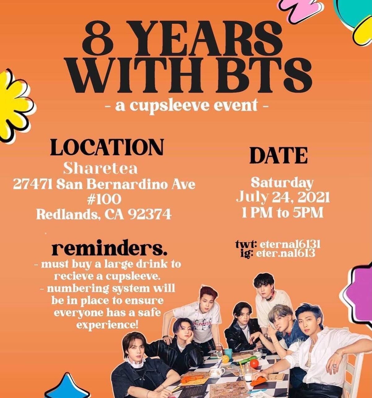 🌟 SAVE THE DATE! 🌟 

We&rsquo;re so excited to be hosting a BTS cup sleeve event with @eter.nal613 on July 24th 1-5PM! Come celebrate BTS&rsquo; 8 year anniversary with us! 🥳🧋

Keep an eye out for a special giveaway and follow @eter.nal613 for mo