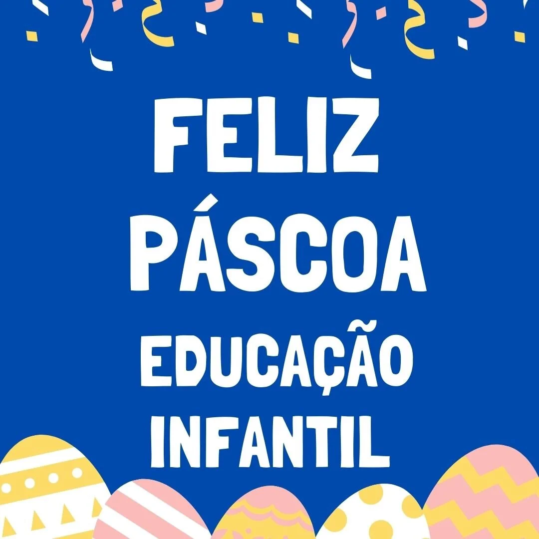 Páscoa 2021- Fotos da Educação Infantil - CEART