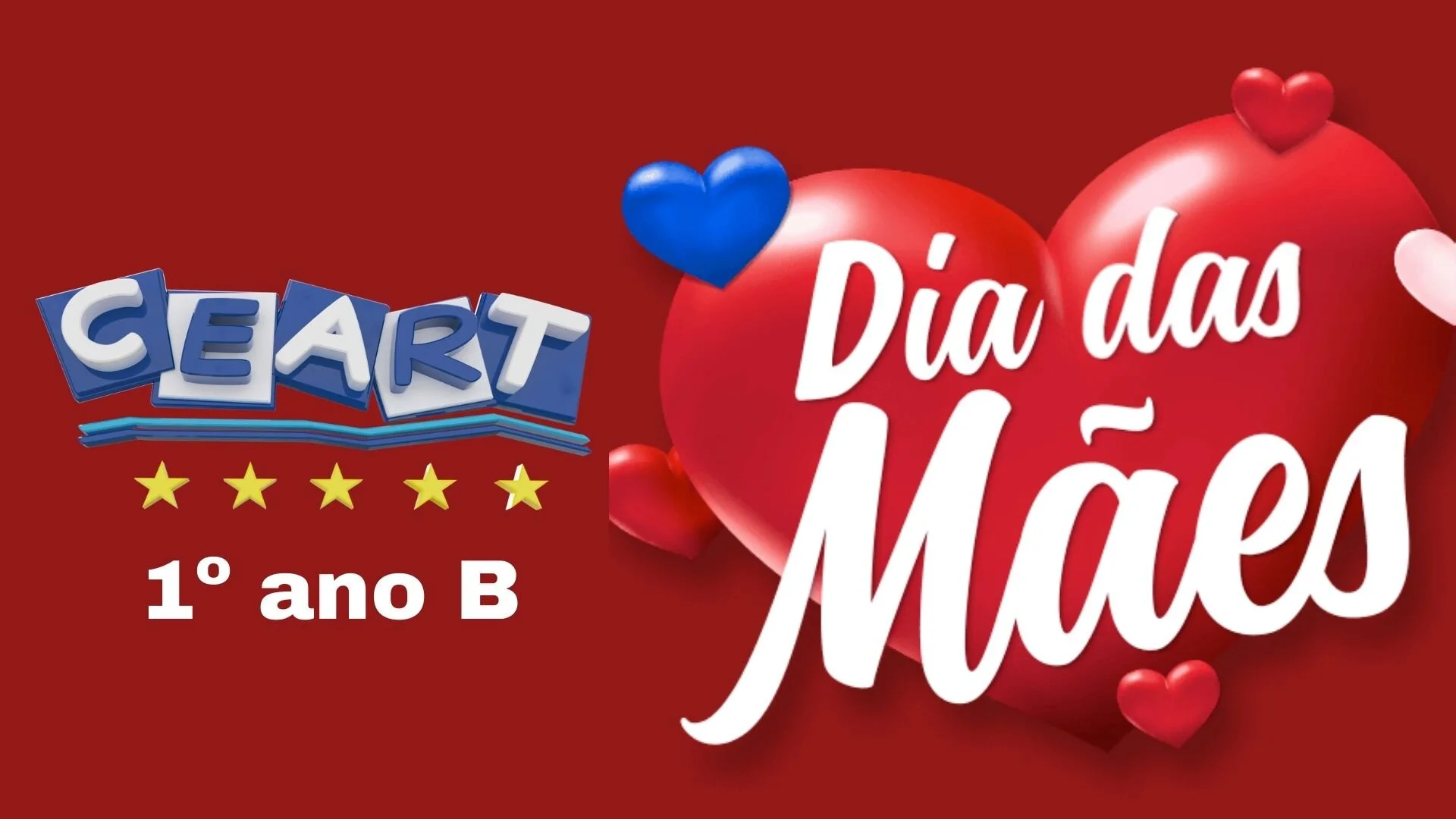 Dia das Mães 2021 - Ensino Fundamental 1º ao 5º ano Matutino e Vespertino - 09 de maio Dia das Mães 2021 - Ensino Fundamental 1º ao 5º ano Matutino e Vespertino - 09 de maio