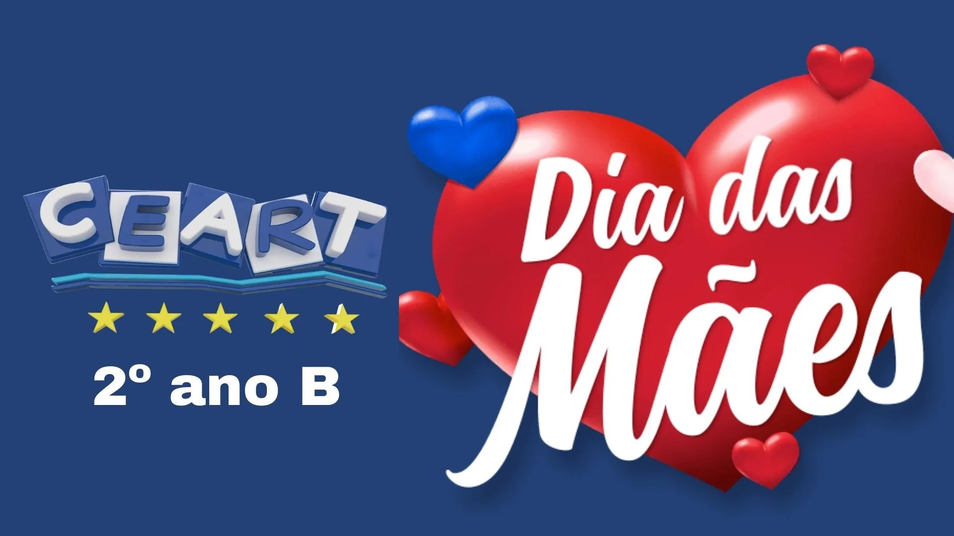 Dia das Mães 2021 - Ensino Fundamental 1º ao 5º ano Matutino e Vespertino - 09 de maio Dia das Mães 2021 - Ensino Fundamental 1º ao 5º ano Matutino e Vespertino - 09 de maio