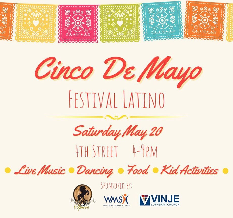 happy CINCO🇲🇽DE🇲🇽MAYO!! we are celebrating today AND on Saturday, May 20th in downtown Willmar🥳

Join us on 4th Street for an evening of live music🎶, food vendors🌮, dancing 💃🏽 and kids activities👧🏽 Los Lobos Norte&ntilde;os will be coming 