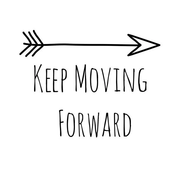 5d5585f199e519b95e20f1db7da02ca9-keep-moving-forward-tattoo-quotes-about-moving-forward.jpg