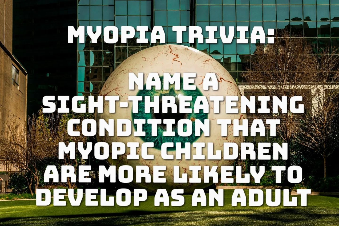 We'll accept one of four answers! 

Yesterday's answers: 33% with one parent, 67% with two.

#myopiaawarenessweek