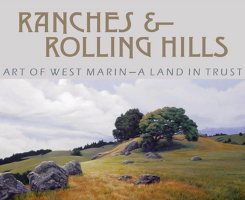 Ranches and Rolling Hills: Art of West Marin