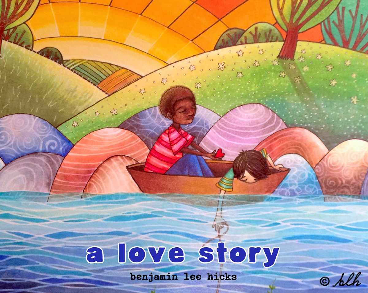 cover page: a love story / by benjamin lee hicks