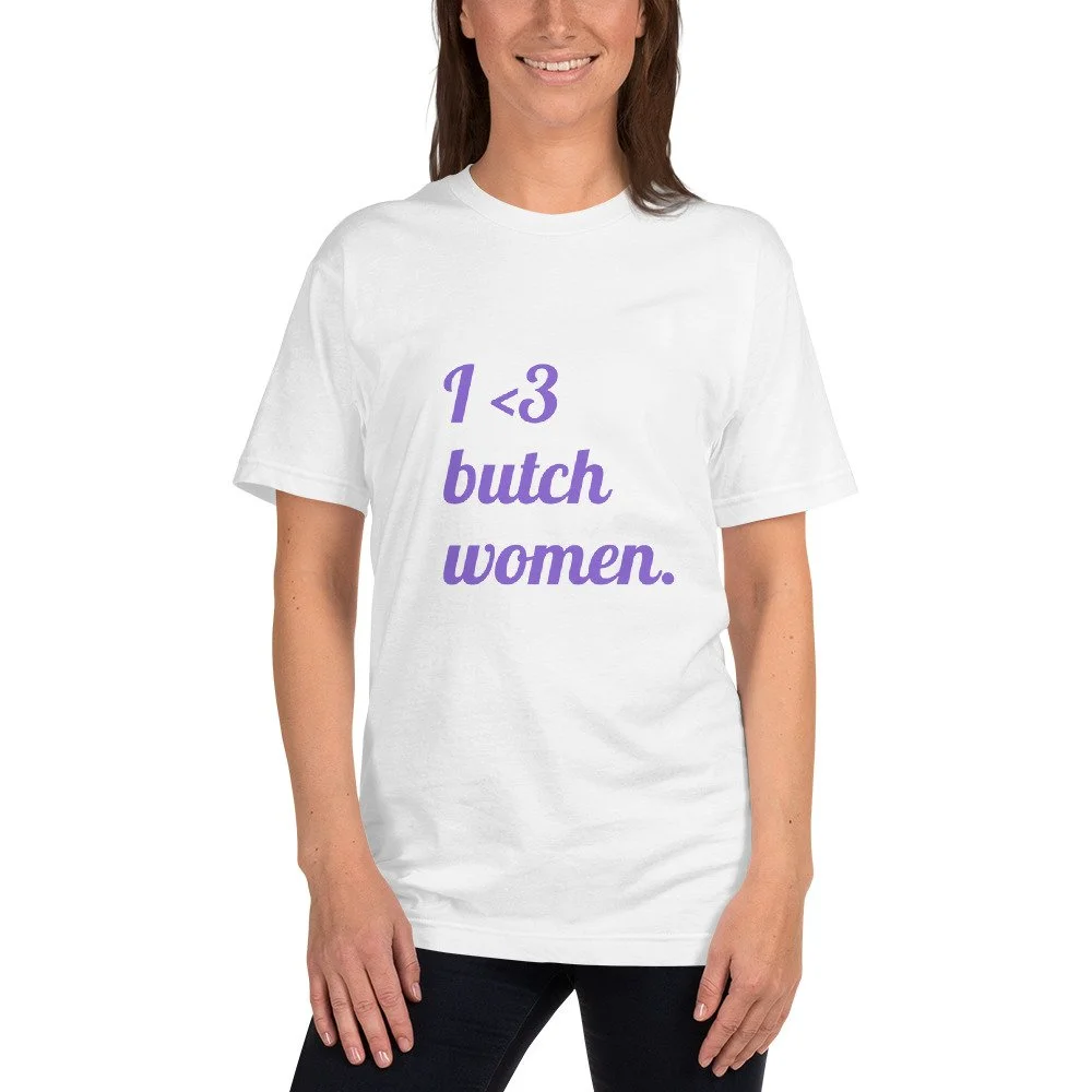 I <3 Butch Women - jersey tee