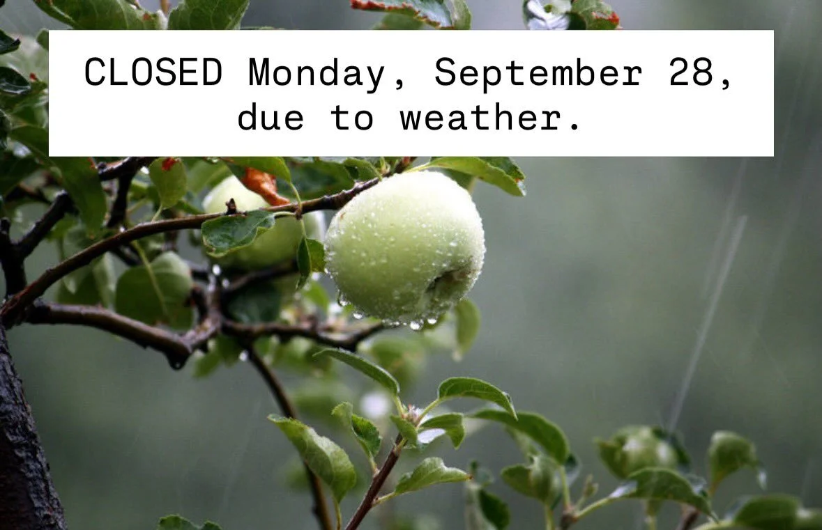Closed again, Monday, September 28 due to weather ☔️ 💨