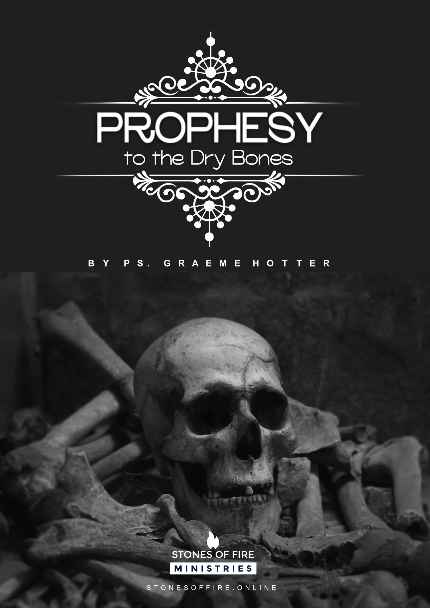 Prophesy to the Dry Bones