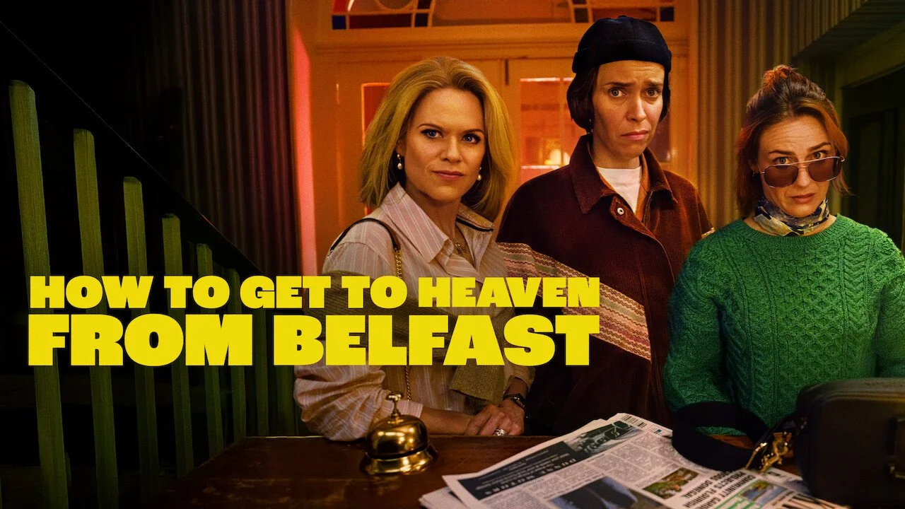 how-to-get-to-heaven-from-belfast-wide.jpg