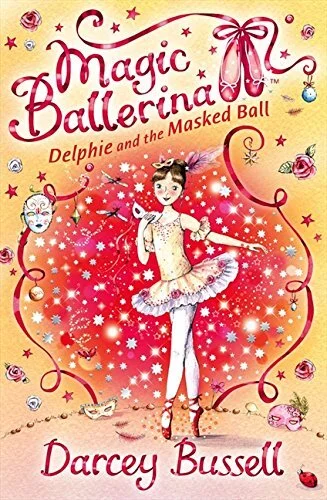 Magic Ballerina 3 - Delphie and the Masked Ball
