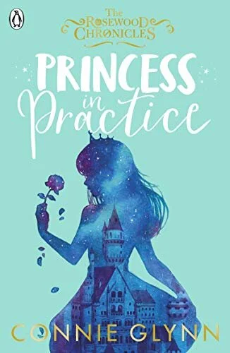The Rosewood Chronicles - Princess in Practice 2