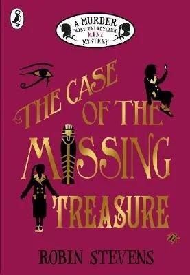 A Murder Most Unladylike: The Case of the Missing Treasure