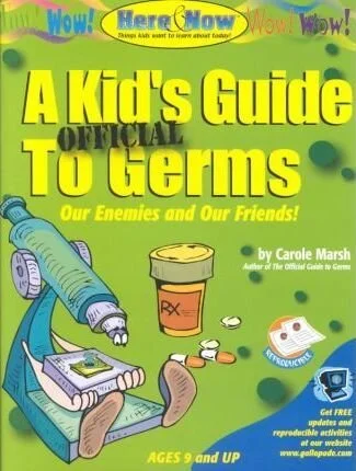A Kid's Official Guide to Germs