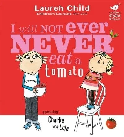 I Will Not Ever Never Eat a Tomato