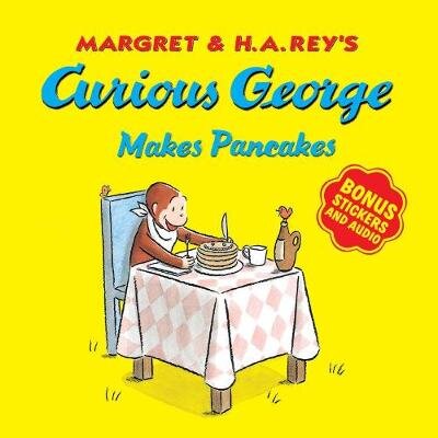 Curious George Makes Pancakes: With Bonus Stickers and Audio