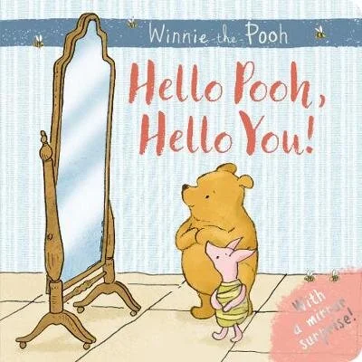 Winnie-the-Pooh: Hello Pooh Hello You: Mirror Book