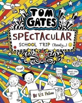  Tom Gates: Spectacular School Trip (Really.) 