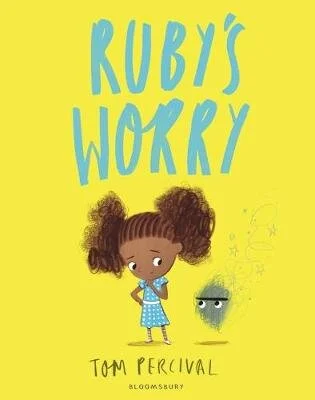 Ruby's Worry: A Big Bright Feelings Book