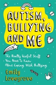 Autism -Bullying and Me