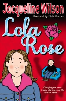 Lola Rose - Jaqueline Wilson