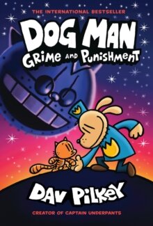 Dog Man 9: Grime and Punishment : 9