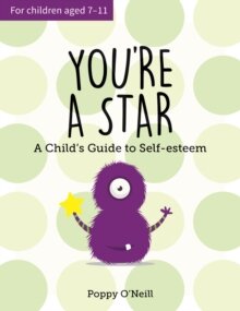 You're a Star : A Child's Guide to Self-Esteem