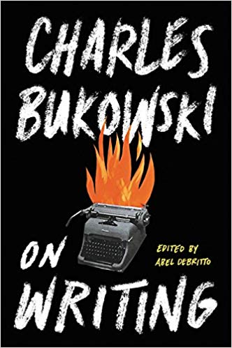 Copy of Copy of Charles Bukowski on Writing