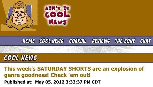 TUB has a nice mention along with a few other genre shorts in this week’s SATURDAY SHORTS column on AintItCoolNews.com ! Thanks Mike McCutchen!