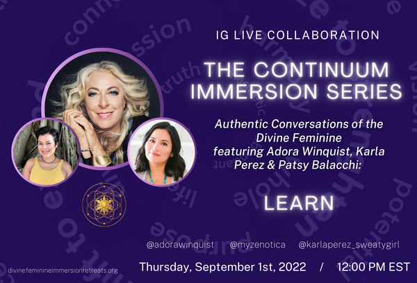 Instagram Live Series - Authentic Conversations of the Divine Feminine: The Continuum Immersion Series - Learn