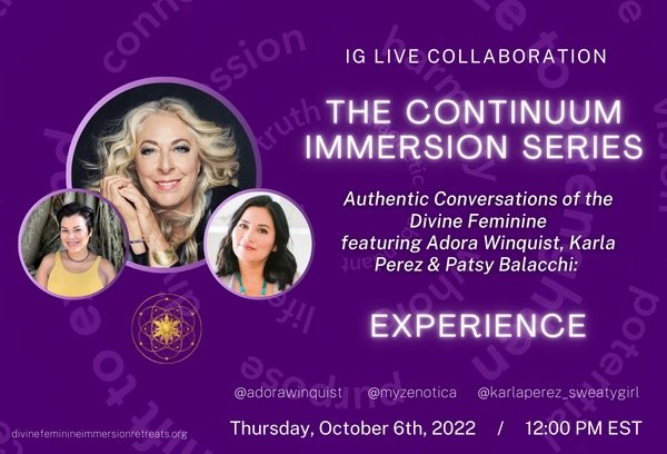 Instagram Live Series - Authentic Conversations of the Divine Feminine: The Continuum Immersion Series - Experience