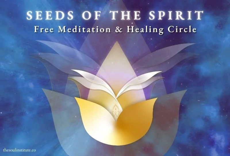 Seeds of the Spirit Meditation