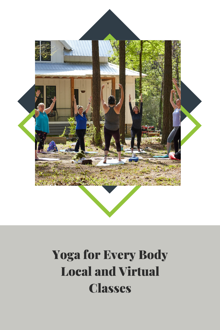 Yoga for Every Body: Local and Virtual Class Options Available