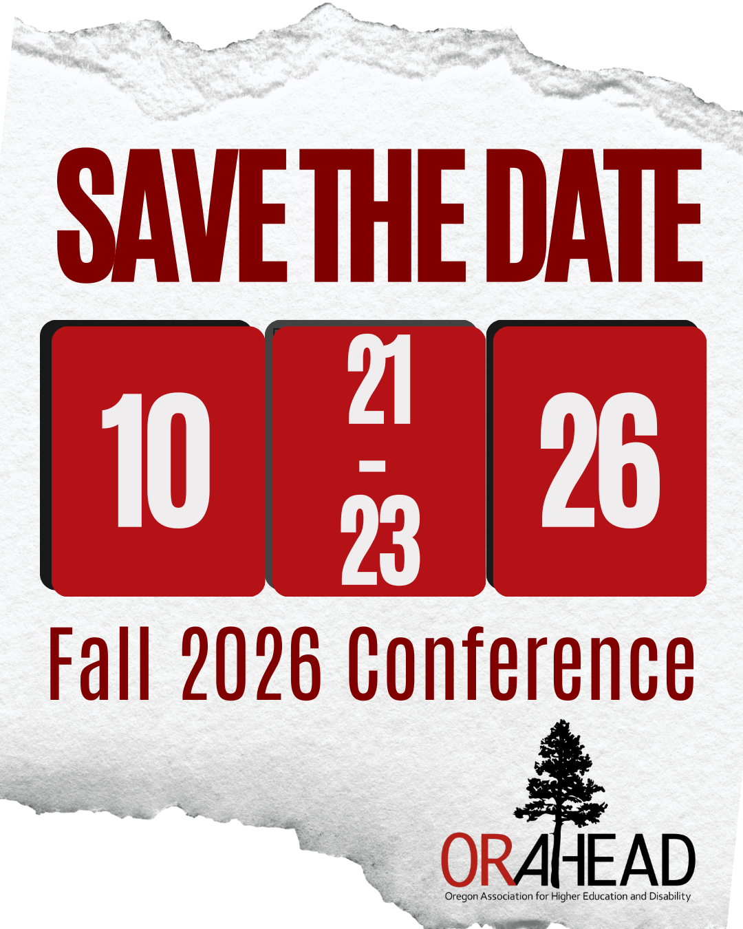 SAVE THE DATE for the ORAHEAD Fall 2026 Conference with the dates written as 10, 21-23, 26 in white on red boxes, and featuring the ORAHEAD logo in the lower right corner. The entire design is on white torn paper on a white background.