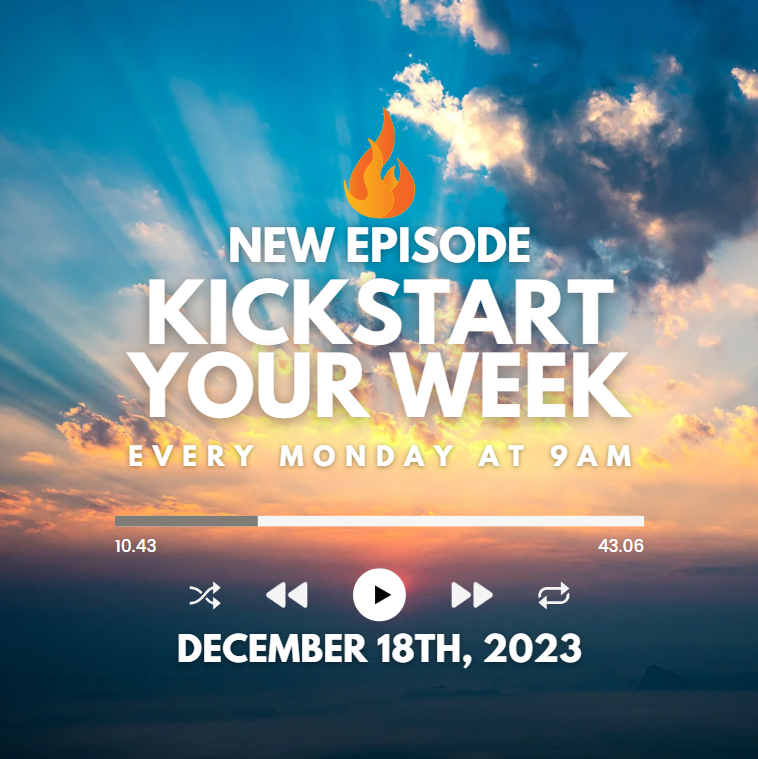 Kickstart Your Week 12-18-23