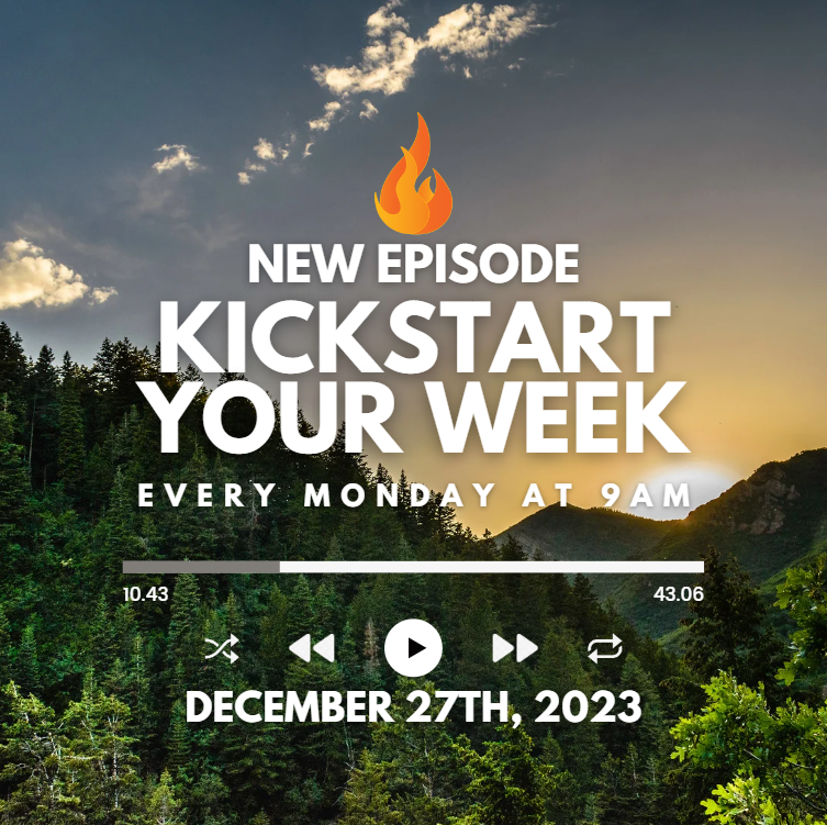 Kickstart Your Week 12-27-23
