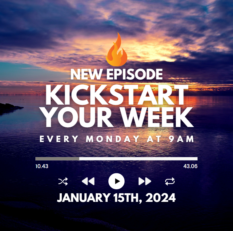 Kickstart Your Week 1-15-24