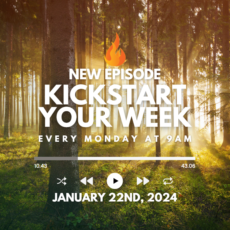 Kickstart Your Week 1-22-24
