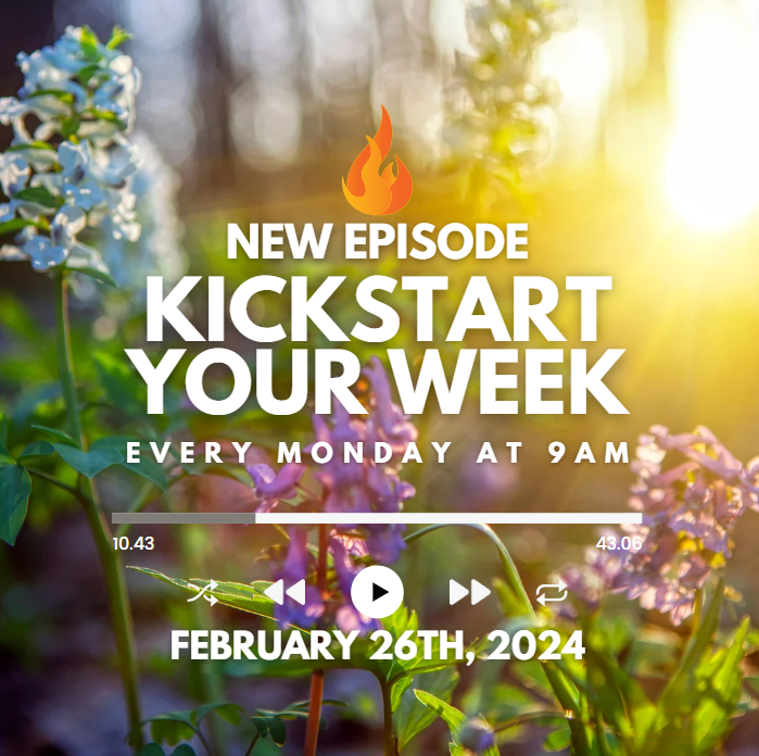 Kickstart Your Week 2-26-24