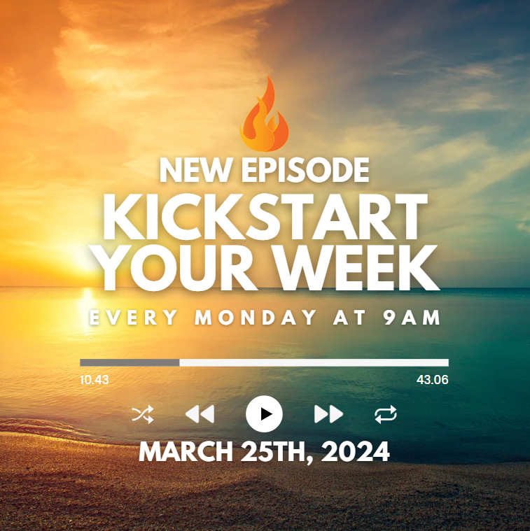 Kickstart Your Week 3-25-24