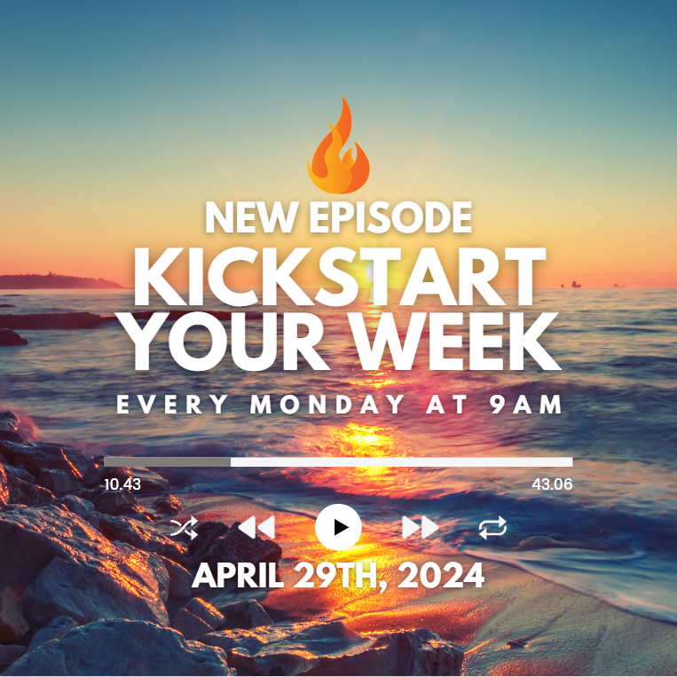 Kickstart Your Week 4-29-24