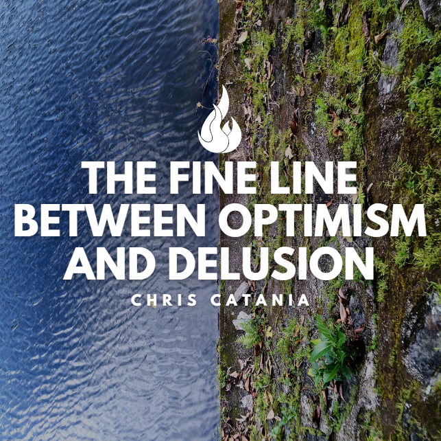 Mindset Monday - Delusional Optimism